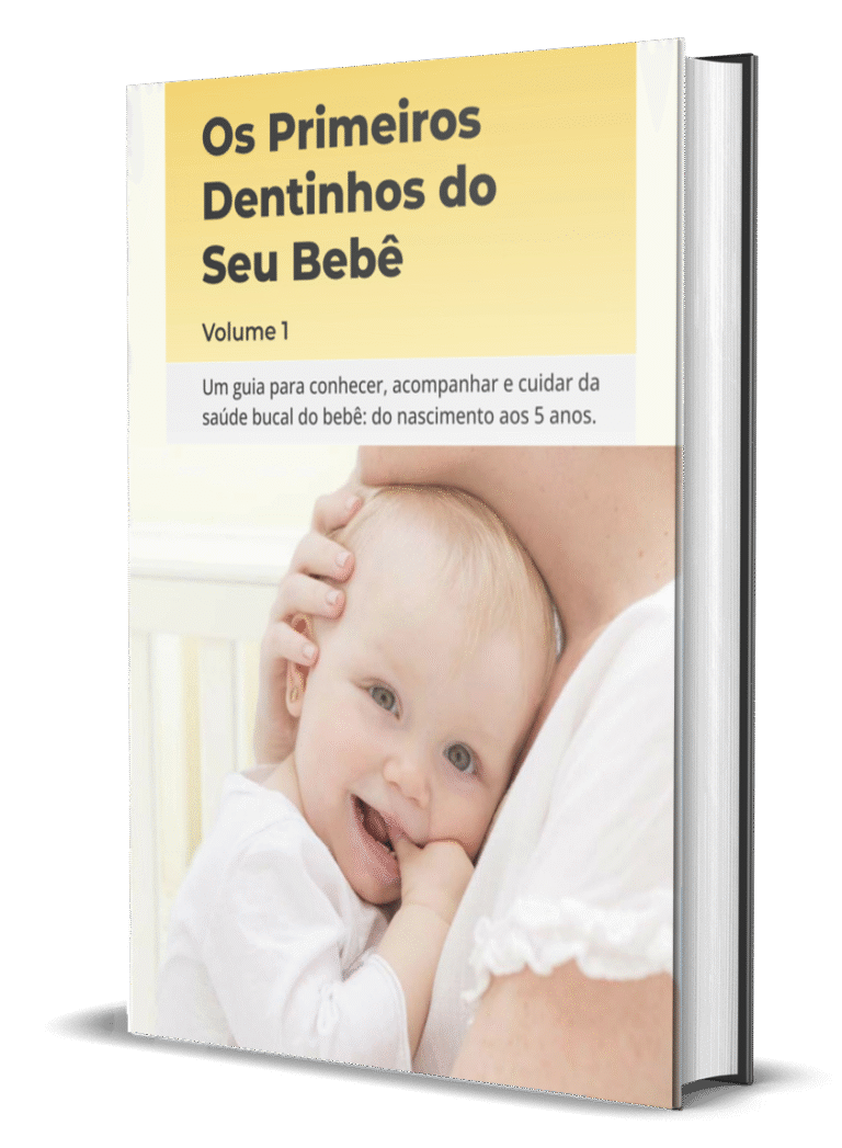 Ebook Os Primeiros Dentinhos do Seu Bebê — Volume 1